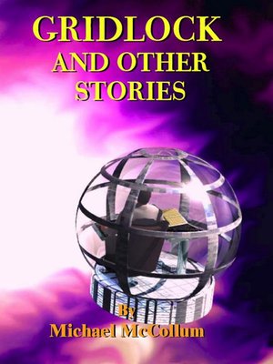 cover image of Gridlock, and Other Stories
